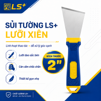 Sủi tường LS+ lưỡi xiên
