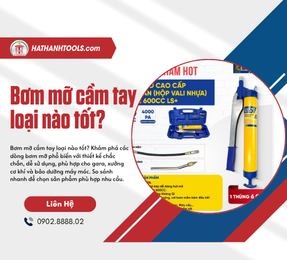Bơm mỡ cầm tay loại nào tốt?