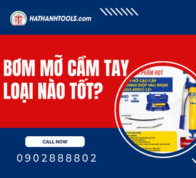 Bơm mỡ cầm tay loại nào tốt?