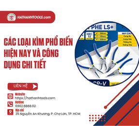 Các Loại Kìm Phổ Biến Hiện Nay Và Công Dụng Chi Tiết