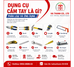 Dụng cụ cầm tay là gì? Phân loại và ứng dụng