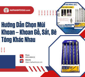 Hướng Dẫn Chọn Mũi Khoan – Khoan Gỗ, Sắt, Bê Tông Khác Nhau