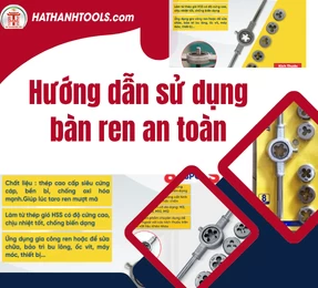 Hướng dẫn sử dụng bàn ren an toàn