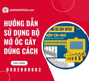 Hướng dẫn sử dụng bộ mở ốc gãy đúng cách