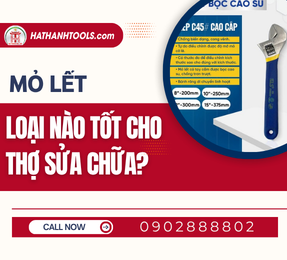Mỏ lết loại nào tốt cho thợ sửa chữa?