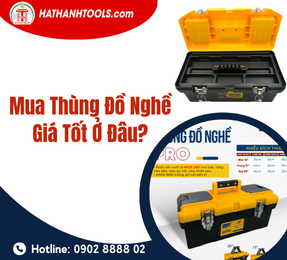 Mua Thùng Đồ Nghề Giá Tốt Ở Đâu?
