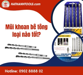 Mũi khoan bê tông loại nào tốt?