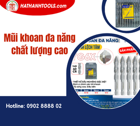 Mũi khoan đa năng chất lượng cao