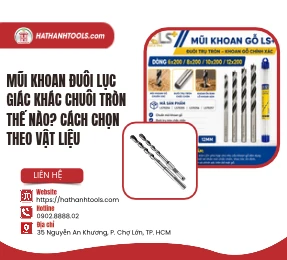 Mũi Khoan Đuôi Lục Giác Khác Chuôi Tròn Thế Nào? Cách Chọn Theo Vật Liệu
