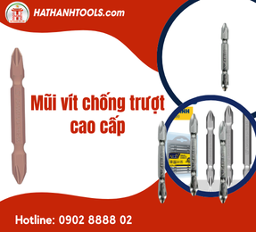 Mũi vít chống trượt cao cấp