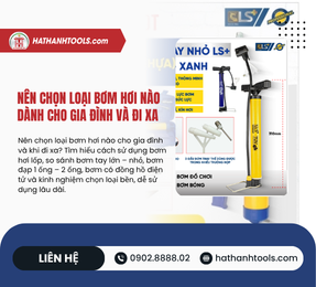 Nên chọn loại bơm hơi nào dành cho gia đình và đi xa