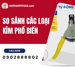 So sánh các loại kìm phổ biến