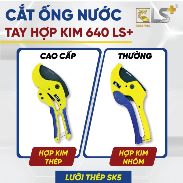 Kéo cắt ống nước cao cấp 640 LS+