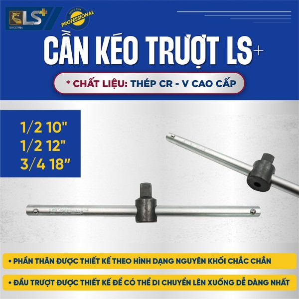 CẦN KÉO TRƯỢT LS+ 1/2 12" - 300mm