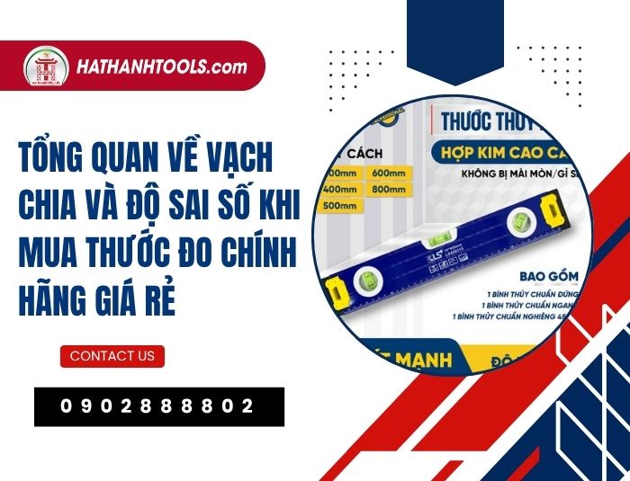 Tổng quan về vạch chia và độ sai số khi mua thước đo chính hãng giá rẻ