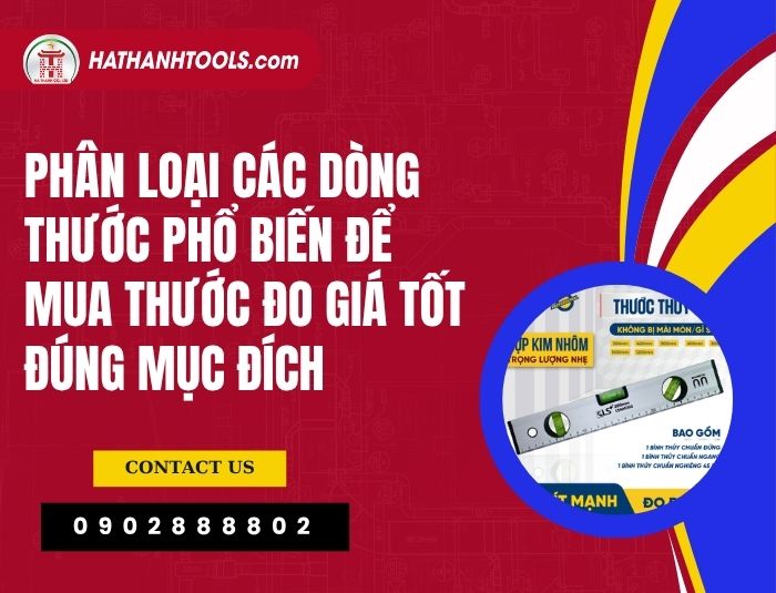 Phân loại các dòng thước phổ biến để mua thước đo giá tốt đúng mục đích