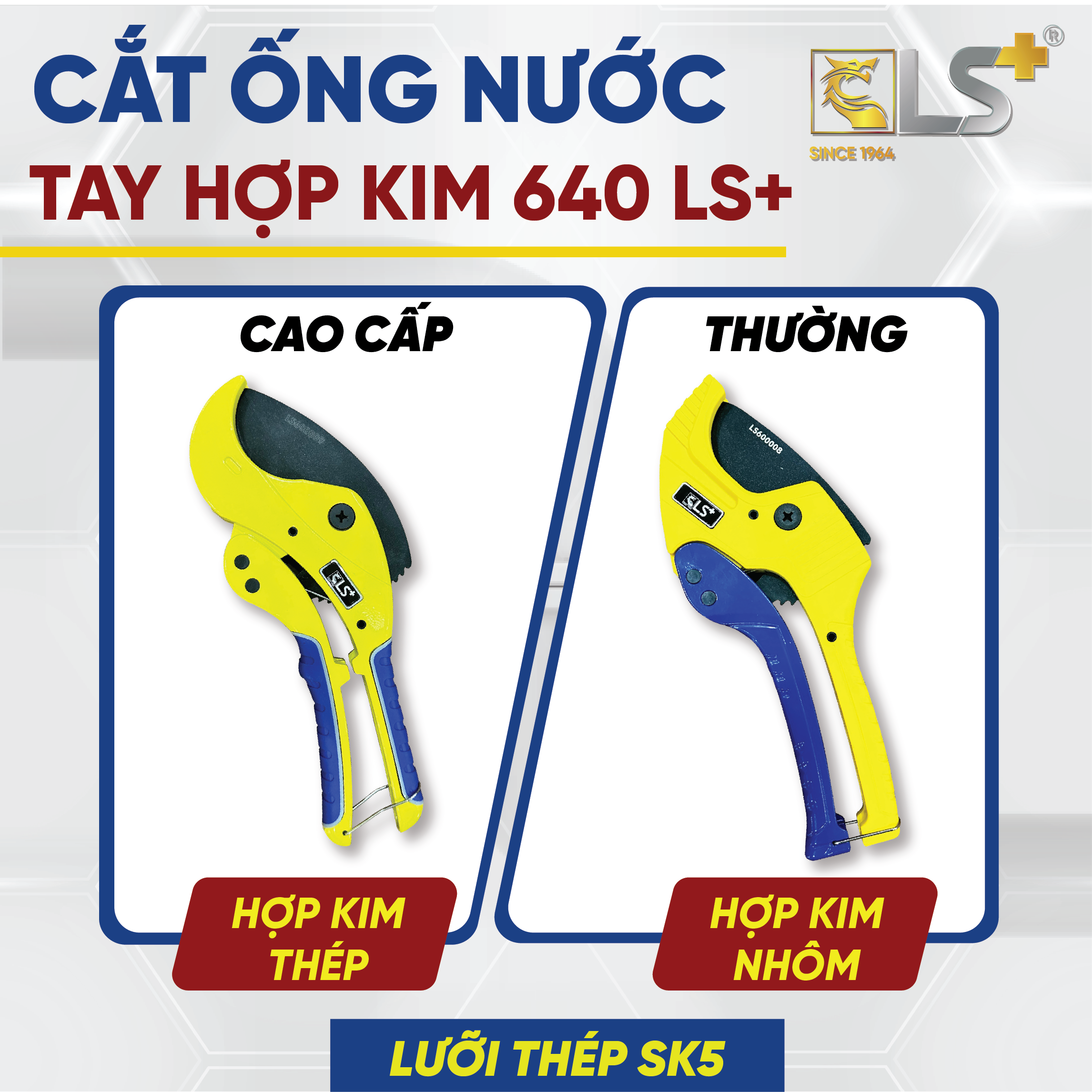 Kéo cắt ống nước cao cấp 640 LS+