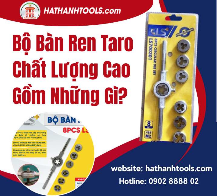 Bộ Bàn Ren Taro Chất Lượng Cao Gồm Những Gì?