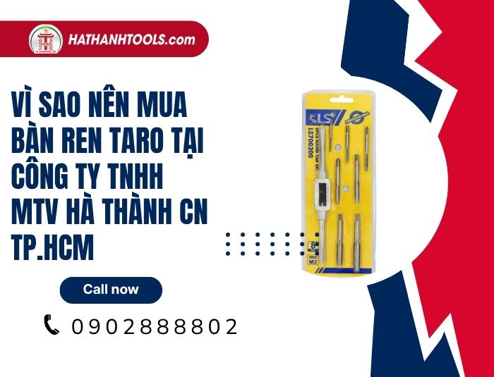 Vì sao nên mua bàn ren taro tại Công ty TNHH MTV Hà Thành CN TP.HCM