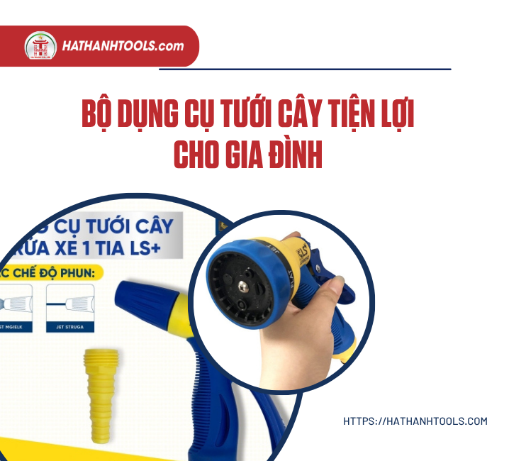 Bộ dụng cụ tưới cây tiện lợi cho gia đình
