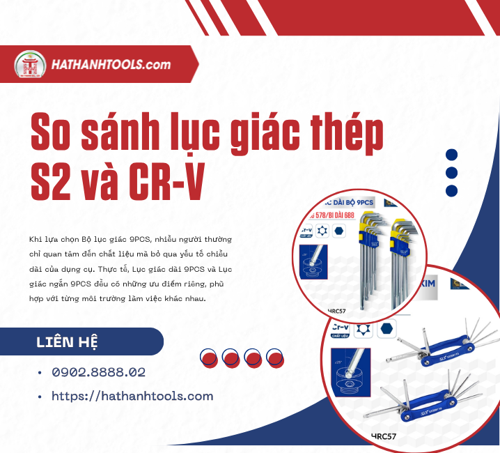 So sánh lục giác thép S2 và CR-V