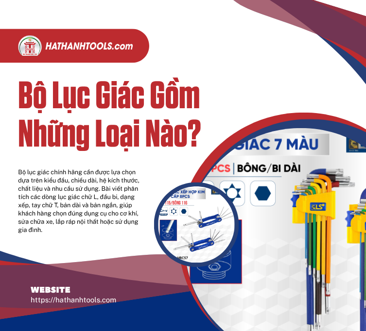 Bộ Lục Giác Gồm Những Loại Nào?