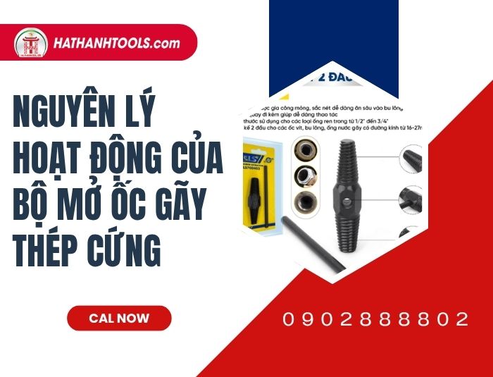 Nguyên lý hoạt động của bộ mở ốc gãy thép cứng