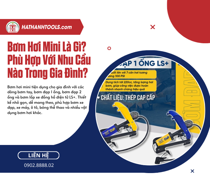 Bơm Hơi Mini Là Gì? Phù Hợp Với Nhu Cầu Nào Trong Gia Đình?