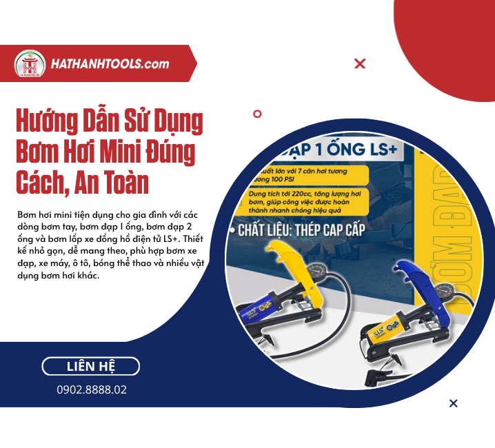 Hướng Dẫn Sử Dụng Bơm Hơi Mini Đúng Cách, An Toàn