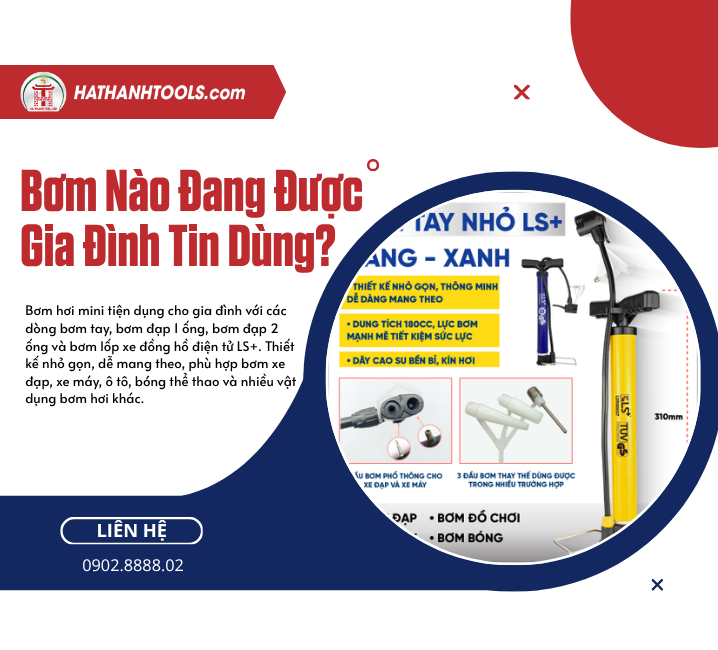 Bơm Nào Đang Được Gia Đình Tin Dùng?