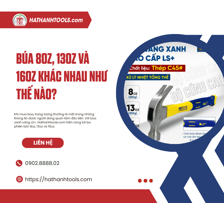 Búa 8oz, 13oz Và 16oz Khác Nhau Như Thế Nào?