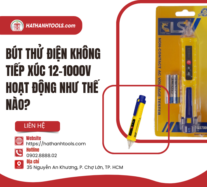 Bút Thử Điện Không Tiếp Xúc 12–1000V Hoạt Động Như Thế Nào?