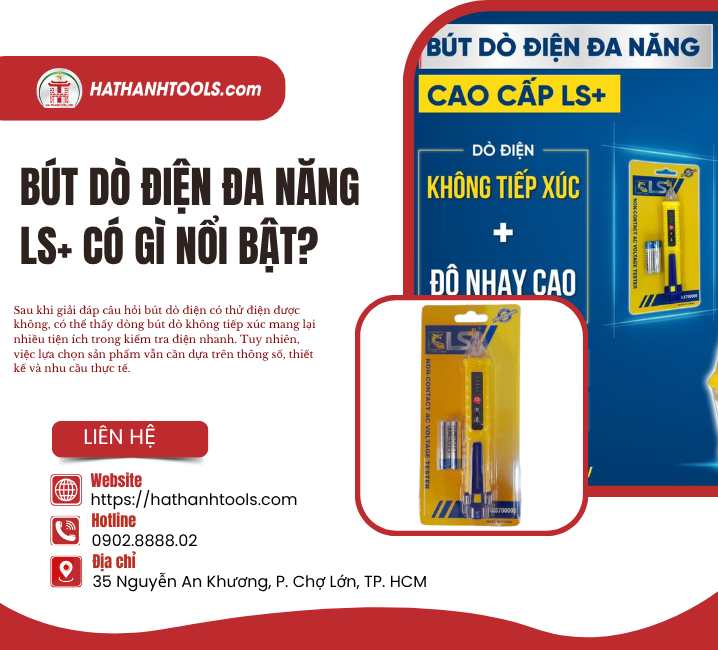 Bút Dò Điện Đa Năng LS+ Có Gì Nổi Bật?