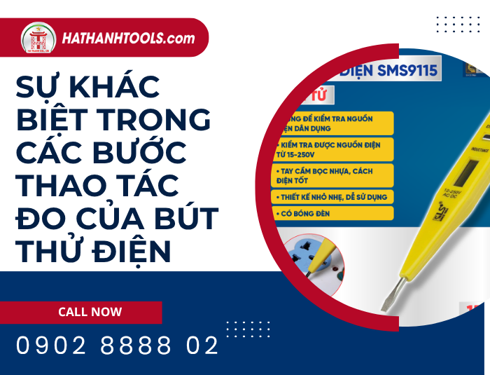 Sự khác biệt trong các bước thao tác đo của Bút thử điện
