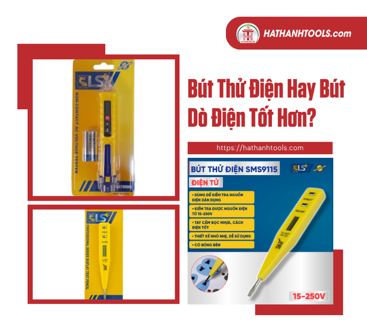 Bút Thử Điện Hay Bút Dò Điện Tốt Hơn?