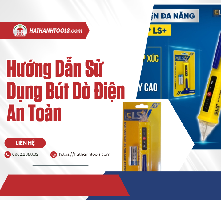 Hướng Dẫn Sử Dụng Bút Dò Điện An Toàn