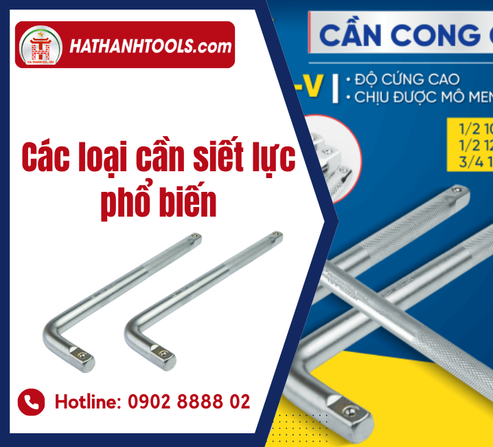 Các Loại Đầu Tay Cần: Đầu Lỗ Xi Bóng, Đuôi Chuột, Cần Chữ Thập, Cần Nối, Cần Kéo Trượt, Cần Cong L