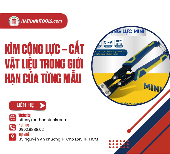 Kìm cộng lực – cắt vật liệu trong giới hạn của từng mẫu