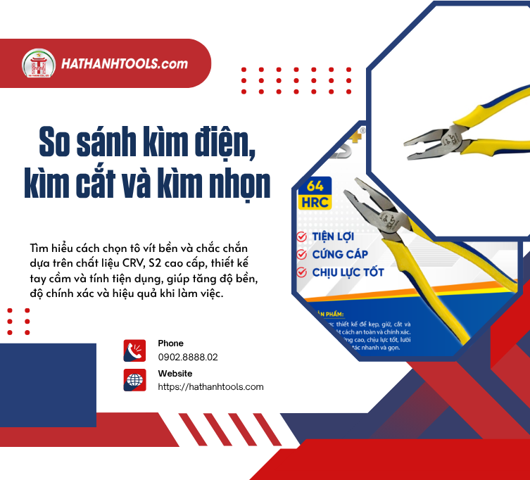 So sánh kìm điện, kìm cắt và kìm nhọn