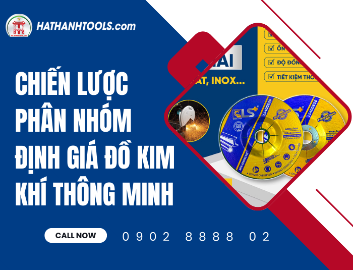 Chiến lược phân nhóm định giá đồ kim khí thông minh