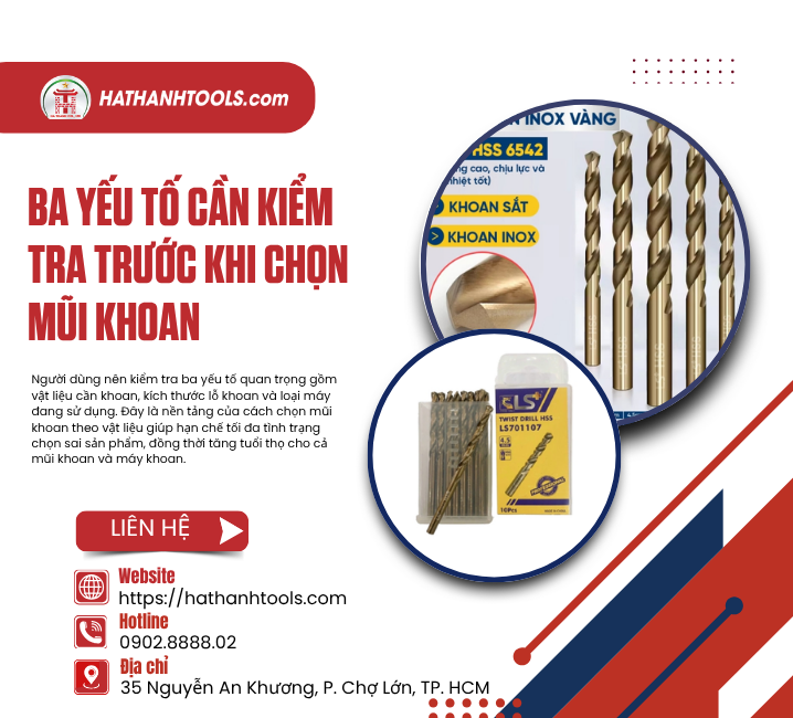 Ba yếu tố cần kiểm tra trước khi chọn mũi khoan