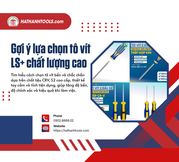 Gợi ý lựa chọn tô vít LS+ chất lượng cao