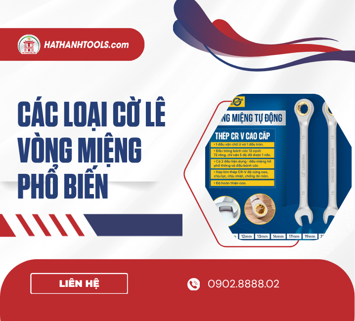 Các loại cờ lê vòng miệng phổ biến