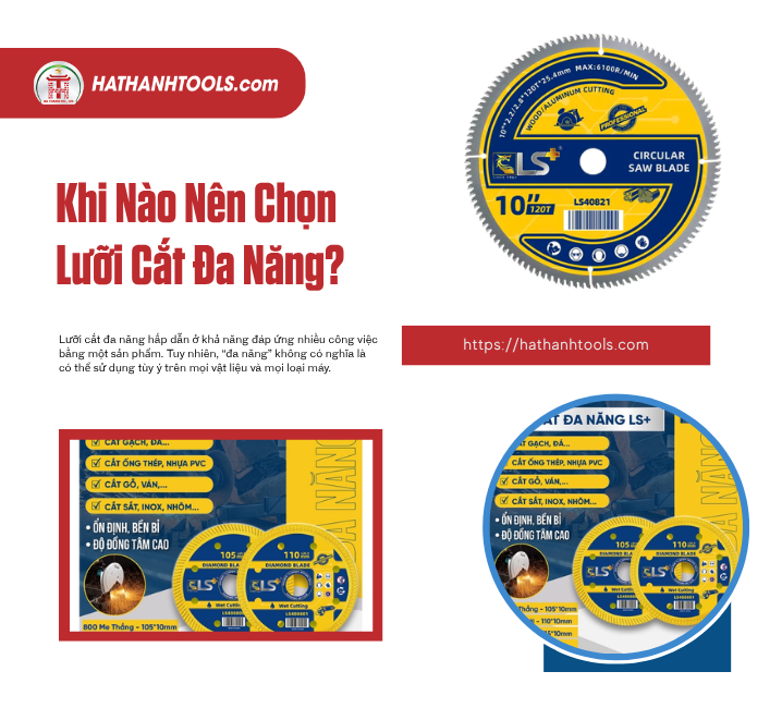 Khi Nào Nên Chọn Lưỡi Cắt Đa Năng?