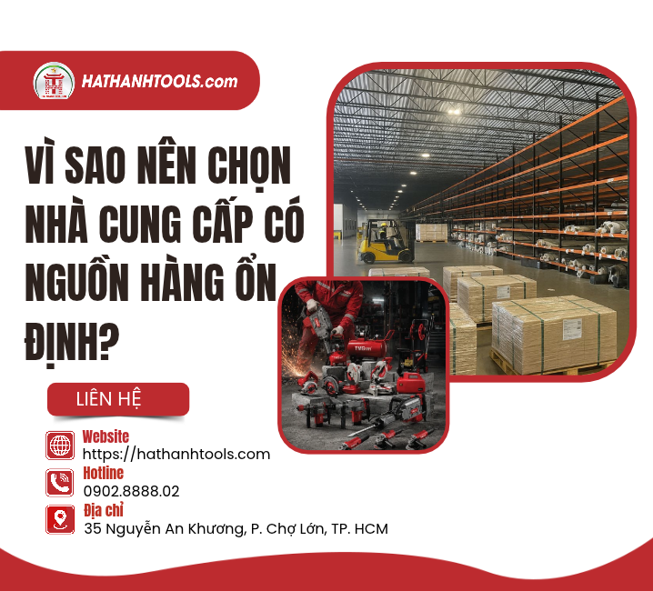 Vì sao nên chọn nhà cung cấp có nguồn hàng ổn định?
