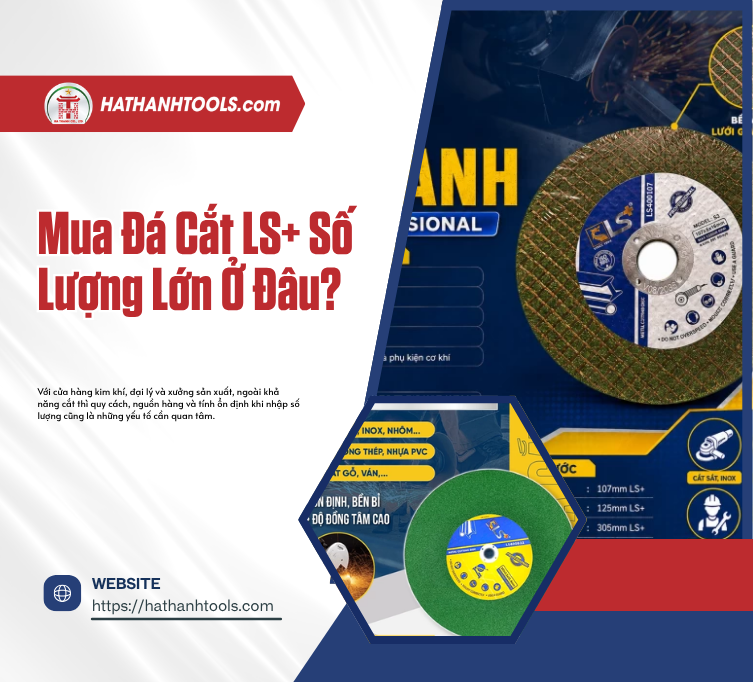 Mua Đá Cắt LS+ Số Lượng Lớn Ở Đâu?