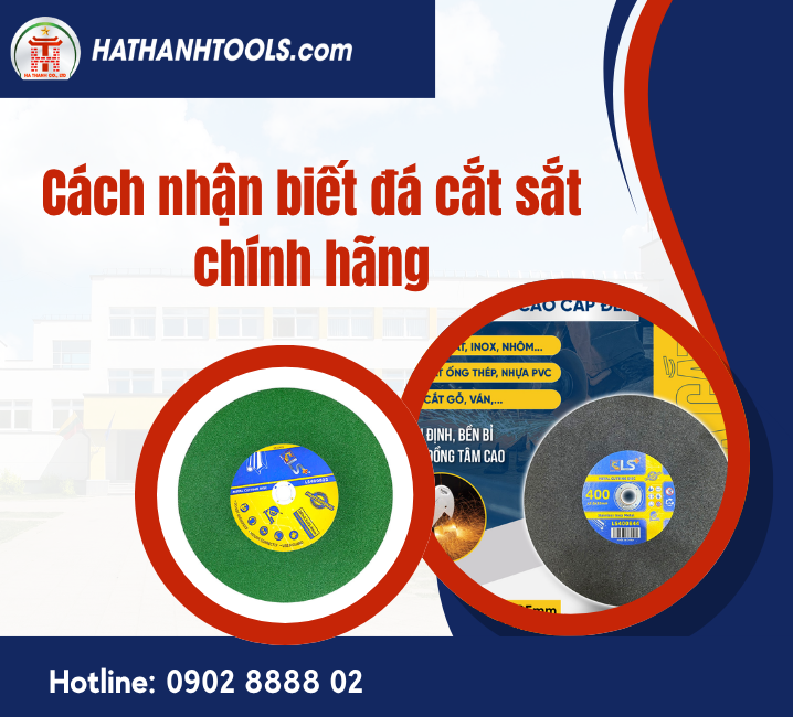 Cách nhận biết đá cắt sắt chính hãng