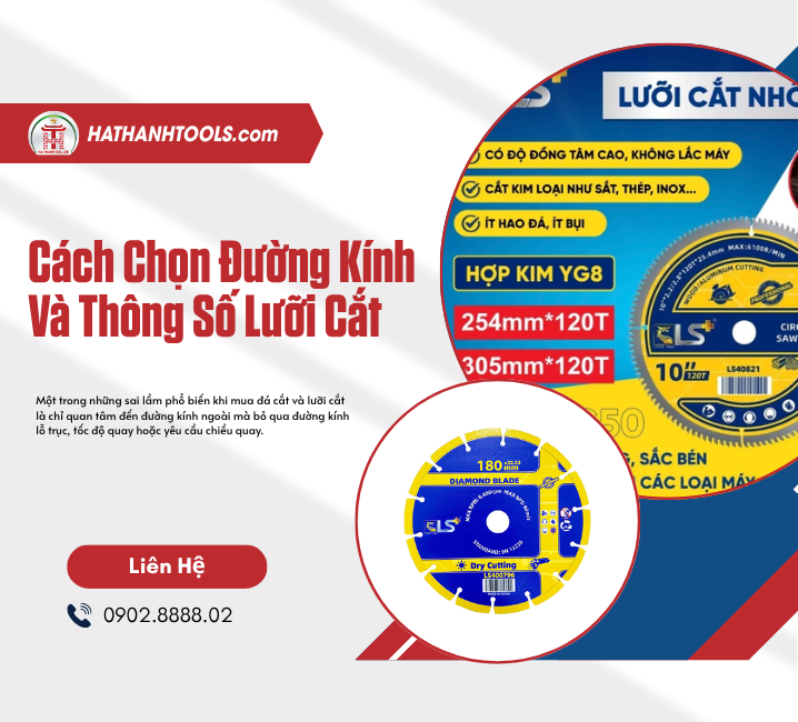 Cách Chọn Đường Kính Và Thông Số Lưỡi Cắt