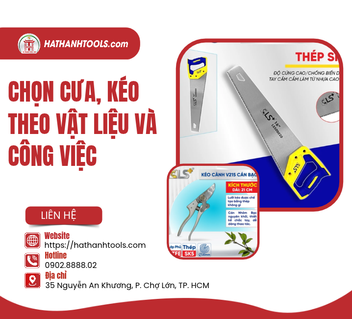 Chọn cưa, kéo theo vật liệu và công việc