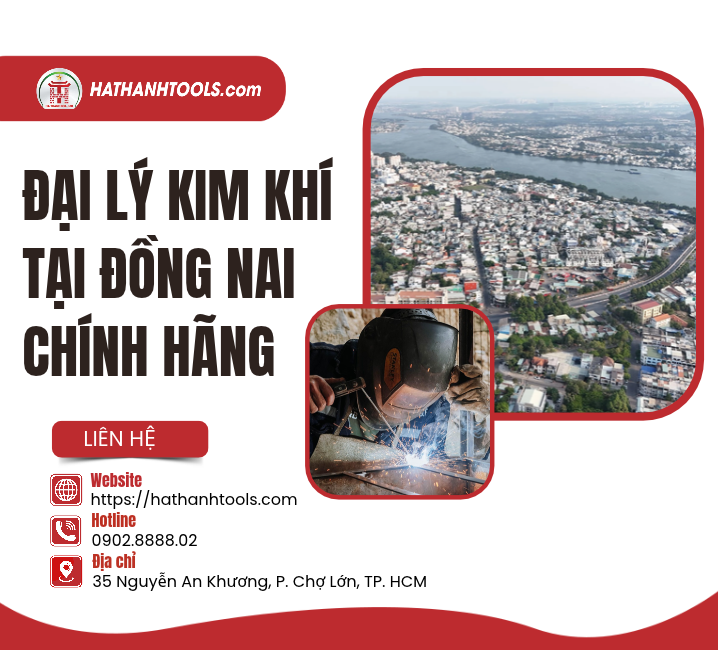 Đại Lý Kim Khí Tại Đồng Nai Chính Hãng – Đáp Ứng Nhu Cầu Phát Triển Công Nghiệp & Xây Dựng